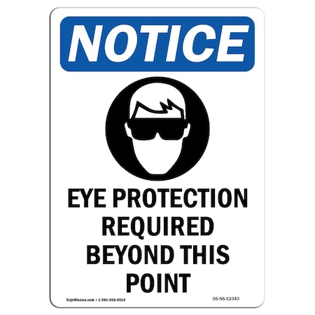 Signmission OSHA Sign, Eye Protection Required, 24in X 18in Alum, 18" W, 24" H, Portrait, OS-NS-A-1824-V-12343 OS-NS-A-1824-V-12343